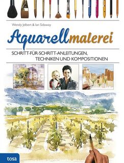 Aquarellmalerei - Wendy Jelbert, Ian Sidaway (ISBN 9783863135522)