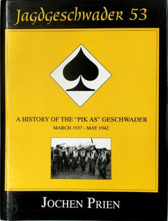 Jagdeschwader 53 Vol. I - Jochen Prien (ISBN 9780764301759)
