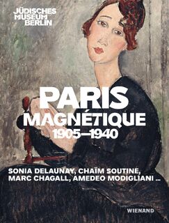Paris Magnétique 1905 - 1940 (ISBN 9783868327342)