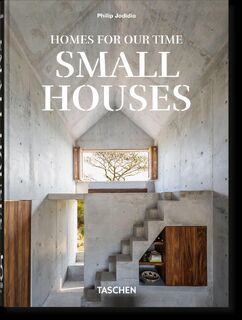 Homes For Our Time. Small Houses. 45th Ed. - Philip Jodidio (ISBN 9783836598903)