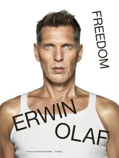 Erwin Olaf – Freedom - Rein Wolfs, Hans Van Manen, Hans Ulrich Obrist (ISBN 9789493416185)