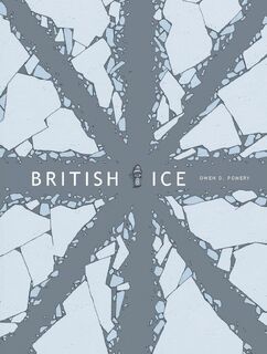 British Ice - Owen D. Pomery (ISBN 9781603094603)