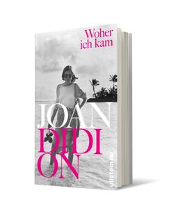 Woher ich kam - Joan Didion (ISBN 9783550050213)