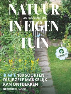 Natuur in eigen tuin - Luc Hoogenstein (ISBN 9789464713657)