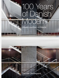 100 Years of Danish Modern - Christian Bundegaard (ISBN 9788792596178)