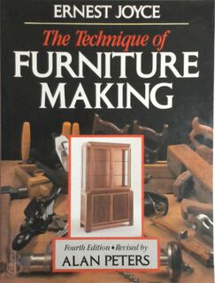 The Technique of Furniture Making - Ernest Joyce, Alan Peters (ISBN 9780713488142)