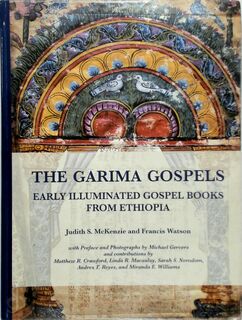 The Garima Gospels - Judith S. McKenzie, Francis Watson (ISBN 9780995494602)