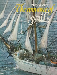The romance of sail - Michael Leitch (ISBN 9780600375760)