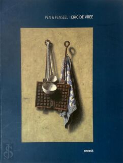 Pen & penseel - Eric De Vree (ISBN 9789461614506)