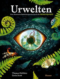 Urwelten. Eine illustrierte Entdeckungsreise durch die Erdgeschichte - Thomas Halliday (ISBN 9783446284494)