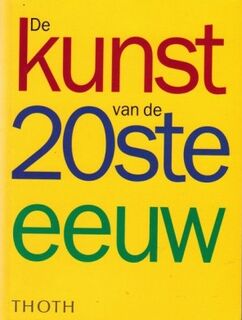 De kunst van de 20ste eeuw - Unknown (ISBN 9789068682168)