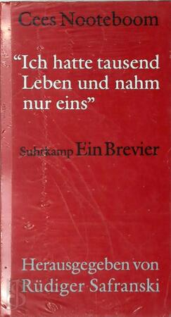Ich hatte tausend Leben und nahm nur eines - Cees Nooteboom Ich hatte tausend Leben und nahm nur eines - Cees Nooteboom