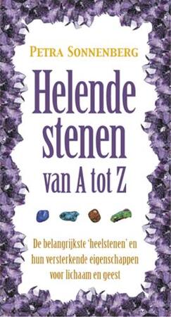 Helende stenen van A tot Z - Petra Sonnenberg Helende stenen van A tot Z - Petra Sonnenberg