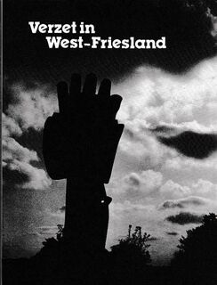 Verzet in Westfriesland - (ISBN 9789064551123)