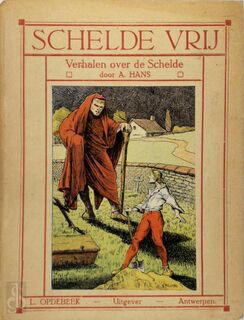 De Schelde vrij! - Abraham Hans