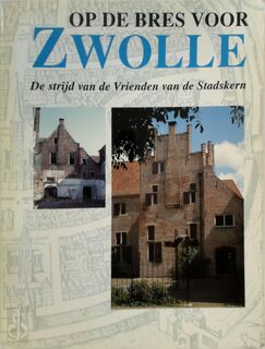 Op de bres voor Zwolle - Verlaan (ISBN 9789066303287)