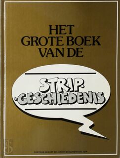 Het grote boek van de stripgeschiedenis (1925-1955) - Michel de Grand Ry