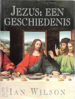 Jezus: een geschiedenis - Ian Wilson, Julie Plokker (ISBN 9789026608858)