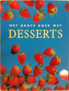 Het grote boek met desserts - Yolande Heersma, Elke Amp; Doelman (ISBN 9783829029612)