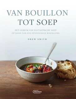 Van bouillon tot soep - Drew Smith (ISBN 9789022337158)