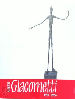 Alberto Giacometti. 1901-1966 - Toni Stooss, Patrick Elliott (ISBN 9780903598613)