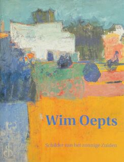 Wim Oepts - Dolf Welling, Wim Oepts (ISBN 9789066303065)