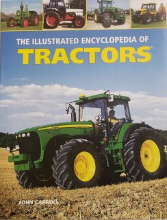 Illustrated Encyclopedia of Tractors - John Carroll (ISBN 9781782143611)