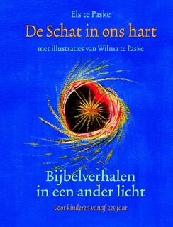 De schat in ons hart - Els te Paske (ISBN 9789491748011)