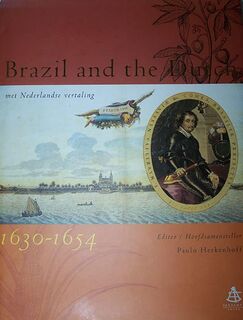 Brazil and the Dutch, 1630-1654 - Paulo Herkenhoff [Ed.] (ISBN 9788586796265)