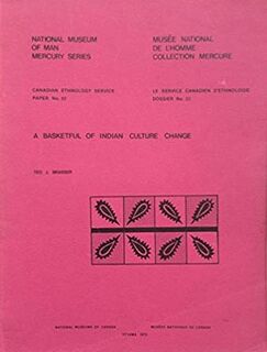 A Basketful of Indian Culture Change - Ted J. Brasser (ISBN 9780660001050)