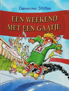 Een weekend met een gaatje - Geronimo Stilton (ISBN 9789085920250)