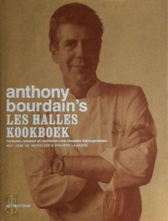 Les Halles kookboek - Anthony Bourdain (ISBN 9789027496058)