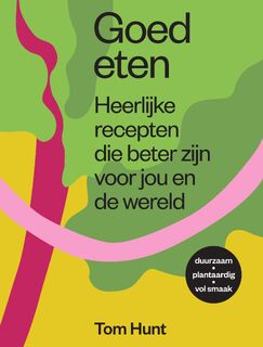 Goed eten - Tom Hunt (ISBN 9789000371396)
