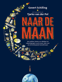 Naar de maan - Govert Schilling (ISBN 9789021044774)