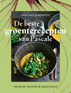 De beste groenterecepten van Pascale - Pascale Naessens (ISBN 9789401499422)