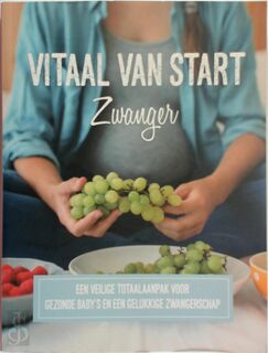 Vitaal van start - Sanne Knijn (ISBN 9789090301976)