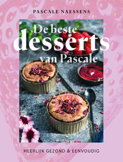De beste desserts van Pascale - Pascale Naessens (ISBN 9789401439145)