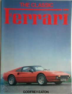 The Classic Ferrari - Godfrey Eaton (ISBN 9780600500230)