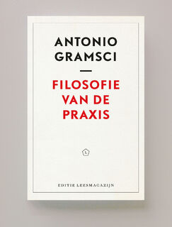 Filosofie van de Praxis - Antonio Gramsci (ISBN 9789083303796)