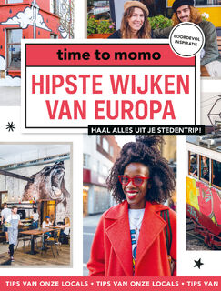 Hipste wijken van Europa - Redactie Time to momo (ISBN 9789493273184)