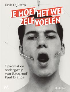 Je moet het wel zelf voelen - Erik Dijkstra (ISBN 9789402319729)