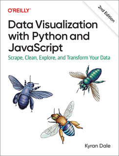 Data Visualization with Python and JavaScript 2e - Kyran Dale (ISBN 9781098111878)