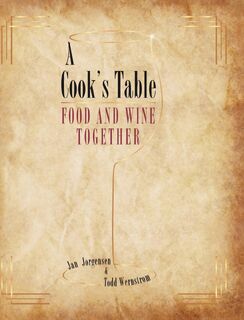 A Cook's Table - Jan Jorgensen, Todd Wernstrom (ISBN 9798889606512)