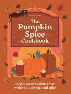 A Pumpkin Spice Cookbook - Hamlyn, Eloise Goode (ISBN 9780600639480)