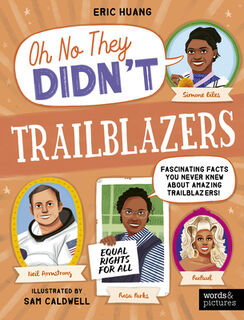 Trailblazers: Fascinating Facts You Never Knew about Amazing Trailblazers! - Eric Huang (ISBN 9780711292932)