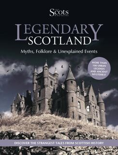 Legendary Scotland - The Scots Magazine (ISBN 9781845358921)