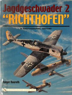 Jagdgeschwader 2 "Richthofen" - Holger Nauroth (ISBN 9780764320941)