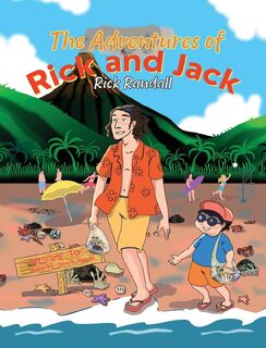 The Adventures of Rick and Jack - Rick Randall (ISBN 9781963851205)