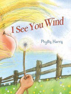I See You Wind - Phyllis Harris (ISBN 9781088085752)