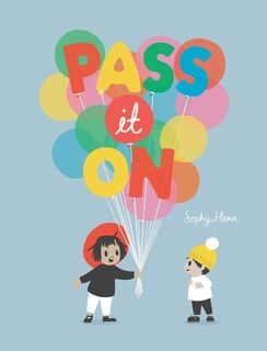 Pass It on - Sophy Henn (ISBN 9780399547751)